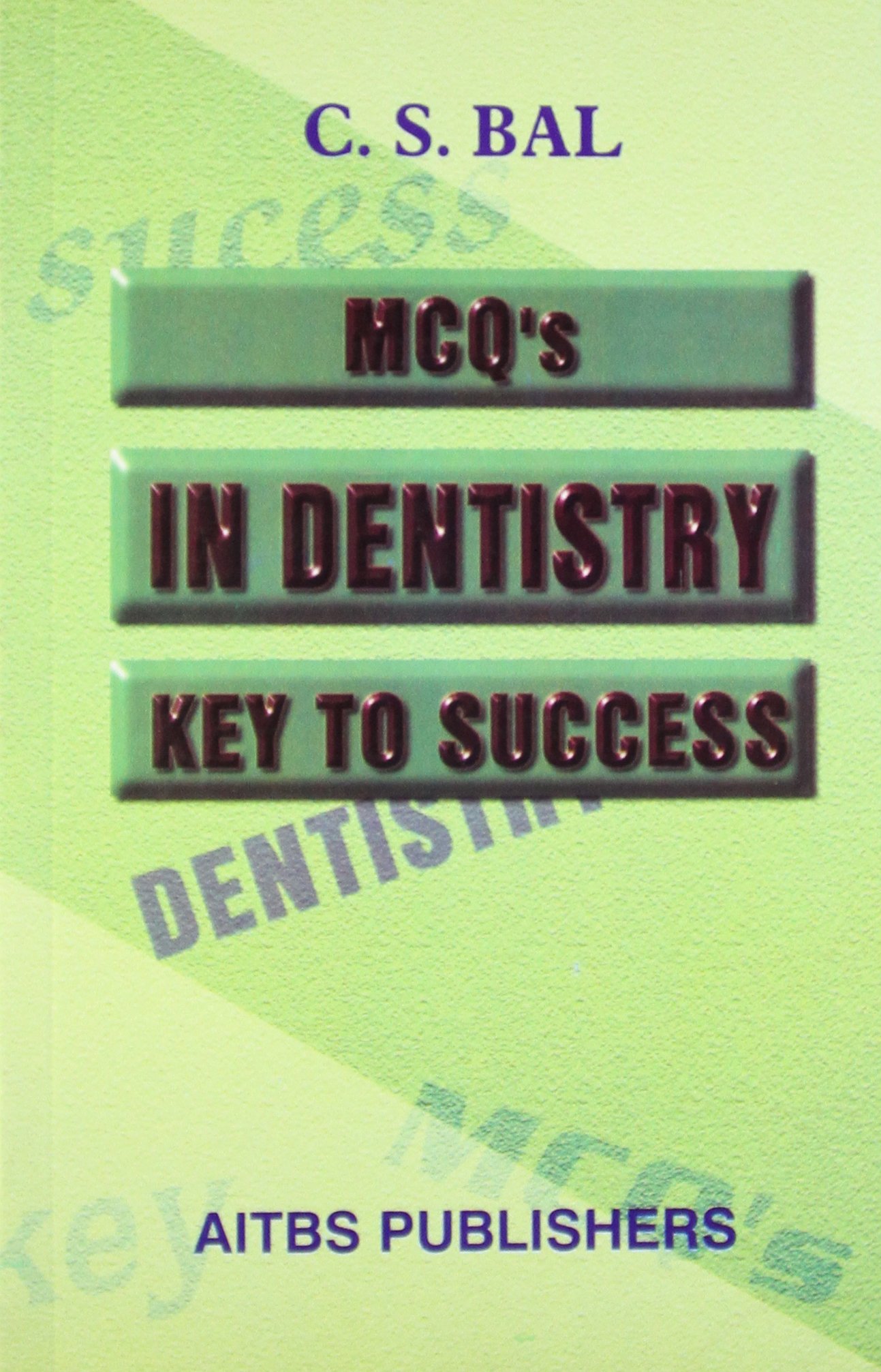 MCQ's in Dentistry-Key to Success