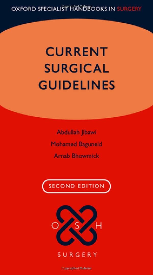 Current Surgical Guidelines (Oxford Specialist Handbooks in Surgery)- OHB