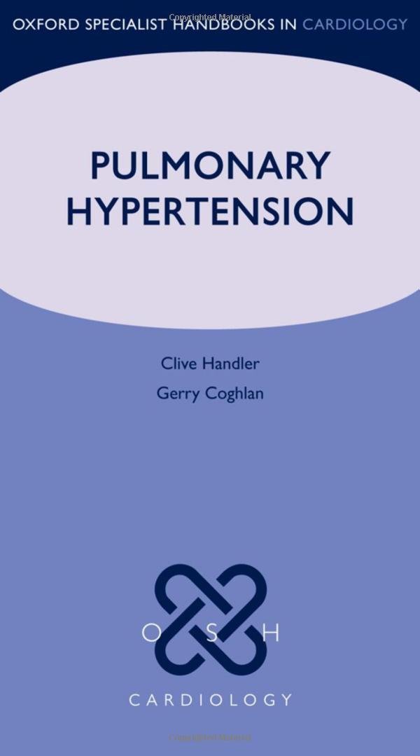 Pulmonary Hypertension (Oxford Specialist Handbooks In Cardiology)