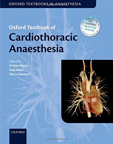 Oxford Textbook Of Cardiothoracic Anaesthesia (Oxford Textbook In Anaesthesia)