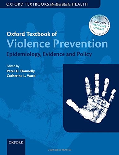 Oxford Textbook Of Violence Prevention: Epidemiology, Evidence, And Policy 1/E- AIBH Exclusive
