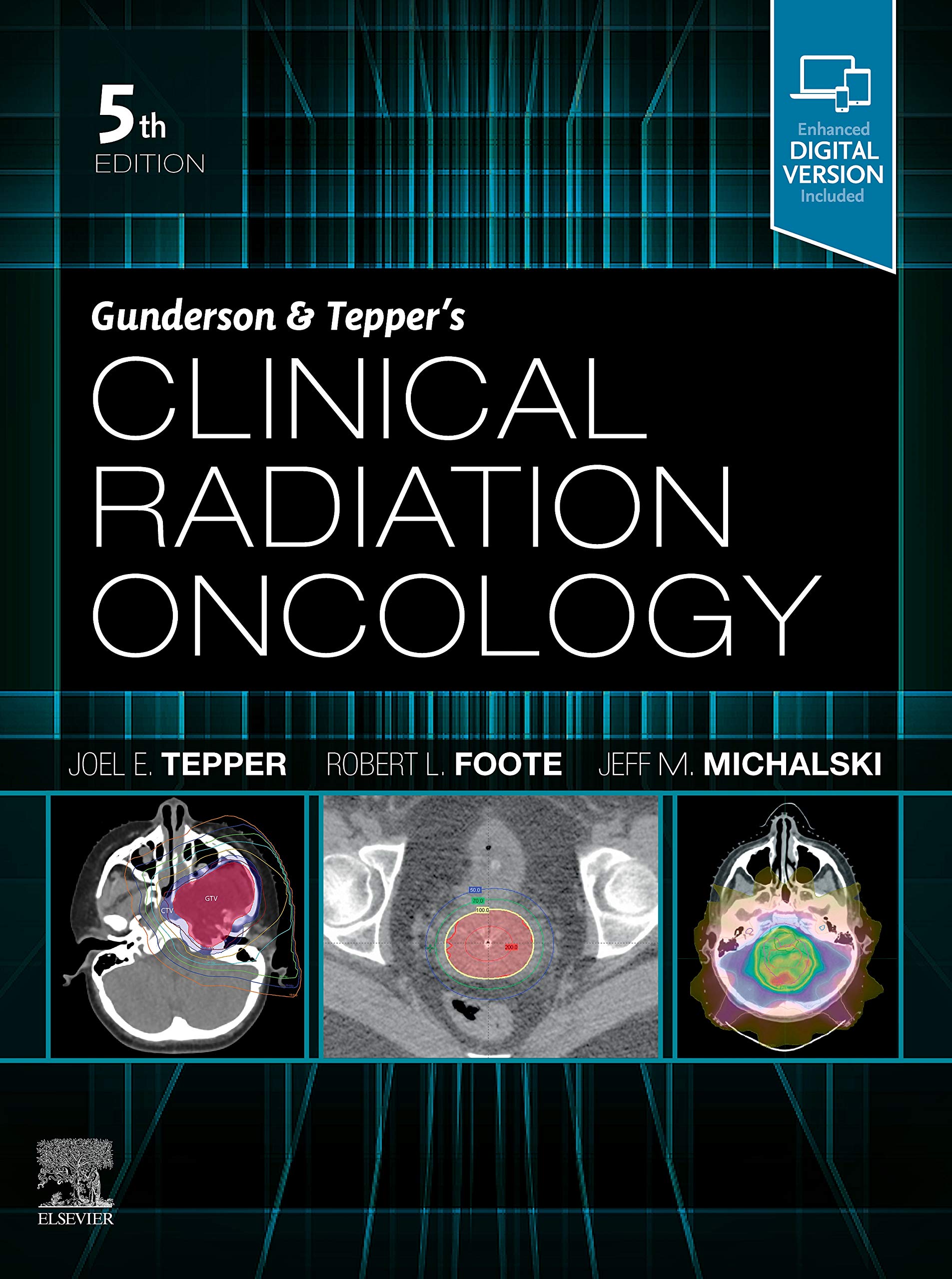 Gunderson and Tepper’s Clinical Radiation Oncology, 5E