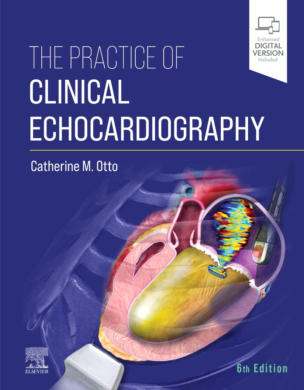THE PRACTICE OF CLINICAL ECHOCARDIOGRAPHY: 6ED