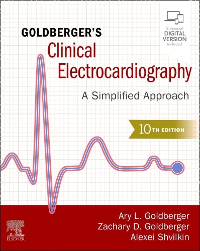 Goldberger's Clinical Electrocardiography: A Simplified Approach - 10E