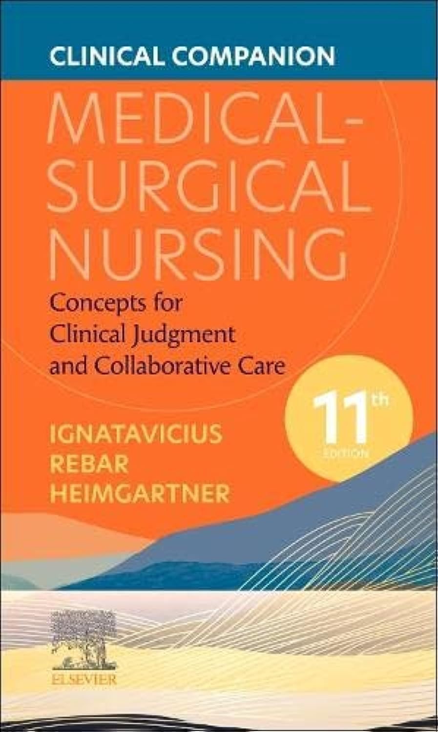 Clinical Companion Medical Surgical Nursing Concepts For Clinical Judgment And Collaborative Care 11Ed (Pb 2024)