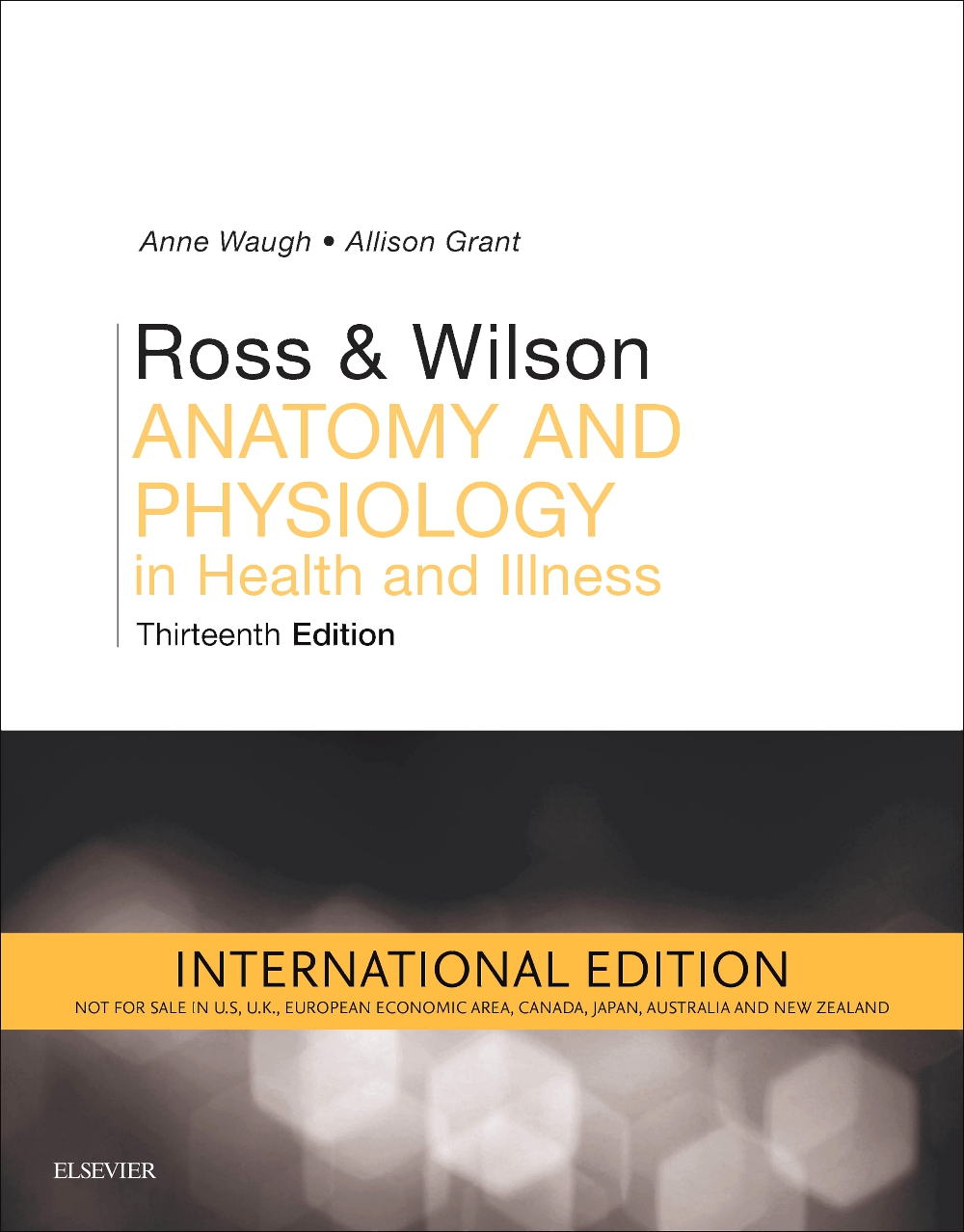 Ross And Wilson Anatomy And Physiology In Health And Illness, International Edition, 13E