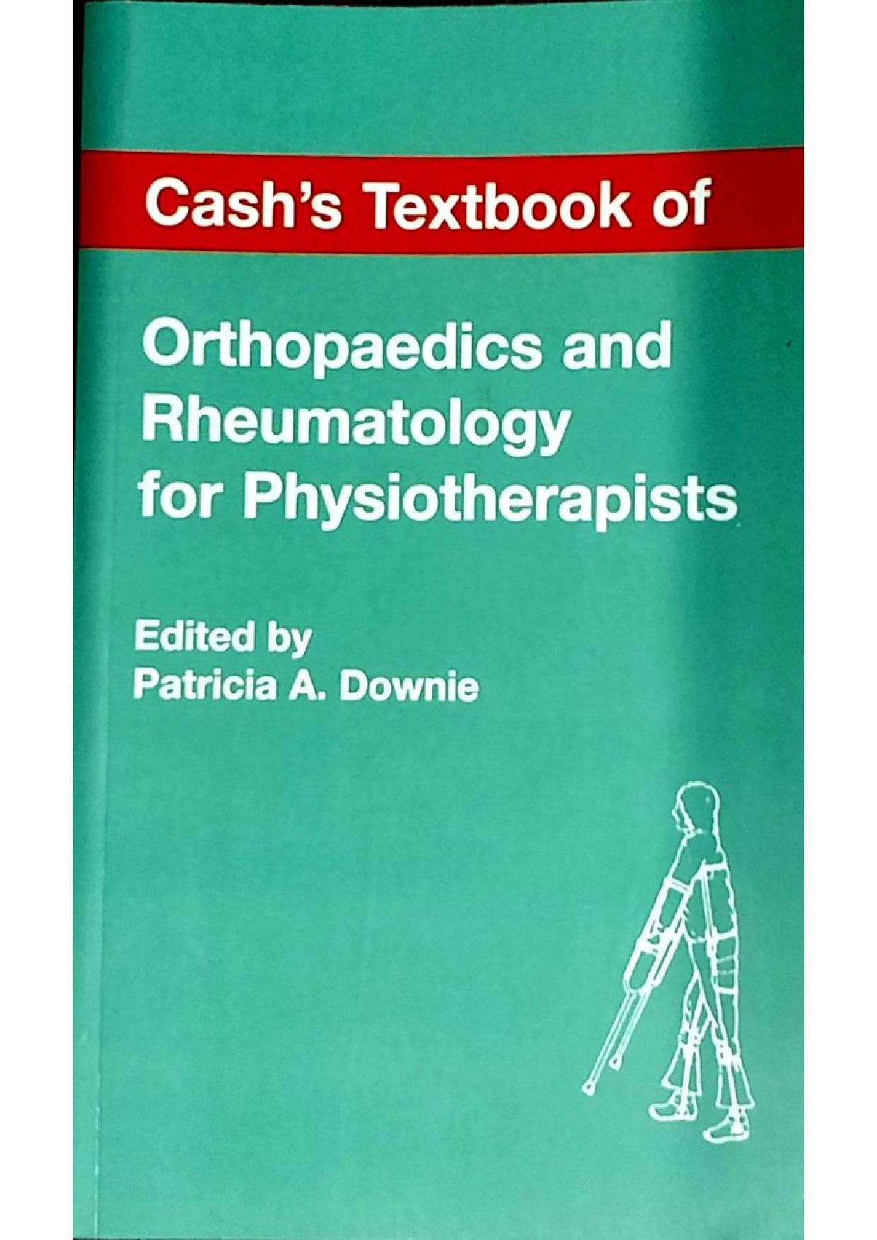 Cash'S Textbook Of Orthopaedics And Rheumatology For Physiotherapists