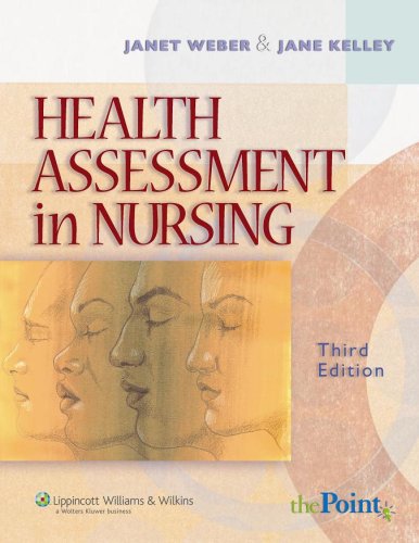 Health Assessment In Nursing 3/Ed(Old Edition)