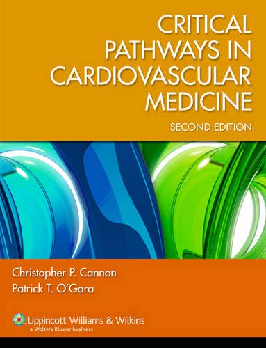 Critical Pathways In Cardiovascular Medicine (OLD Edition)