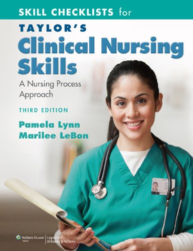 Skill Checklists For Taylor'S Clinical Nursing Skills(Old Edition)
