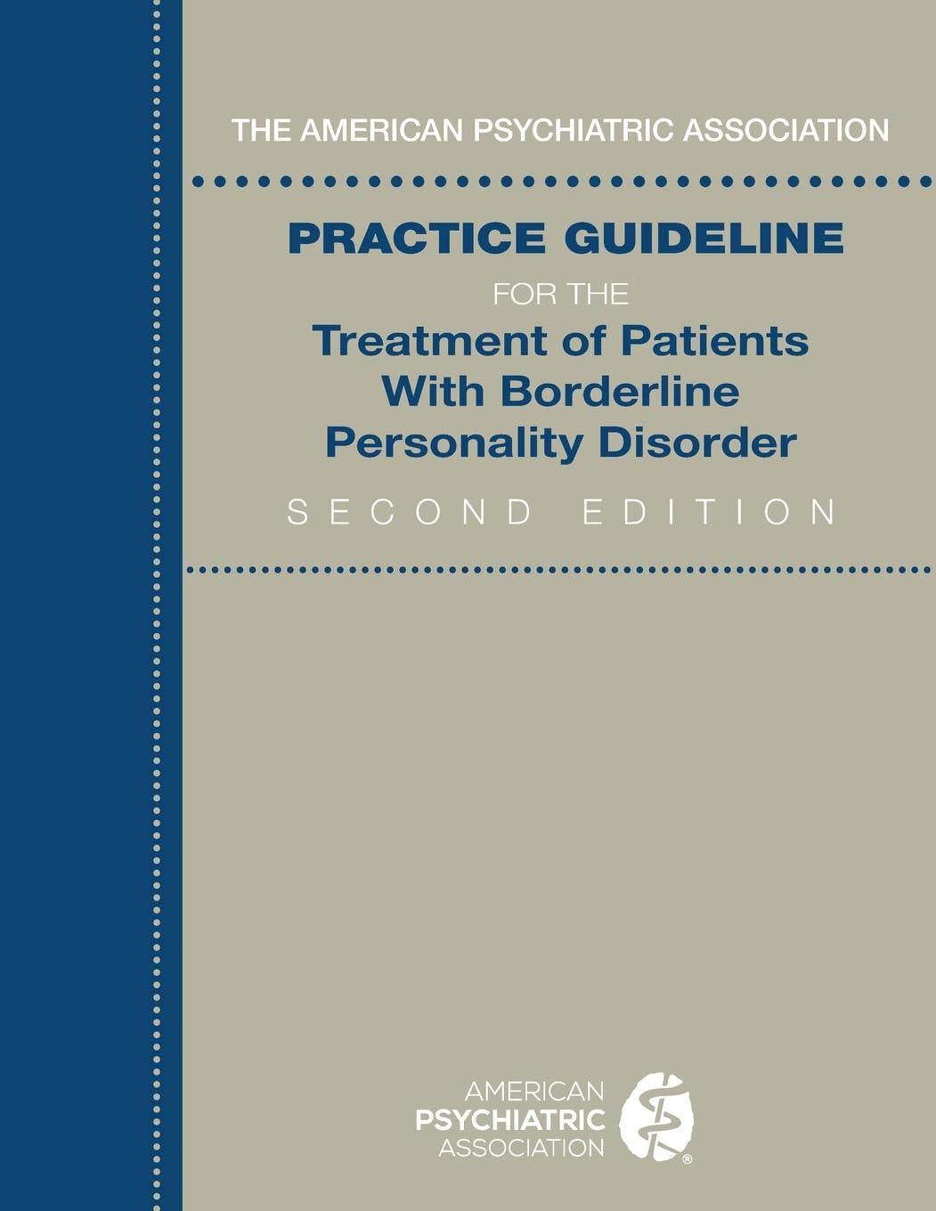 The American Psychiatric Association Practice Guideline For The Treatment Of Patients With Borderline Personality Disorder 2Ed (Pb 2025)