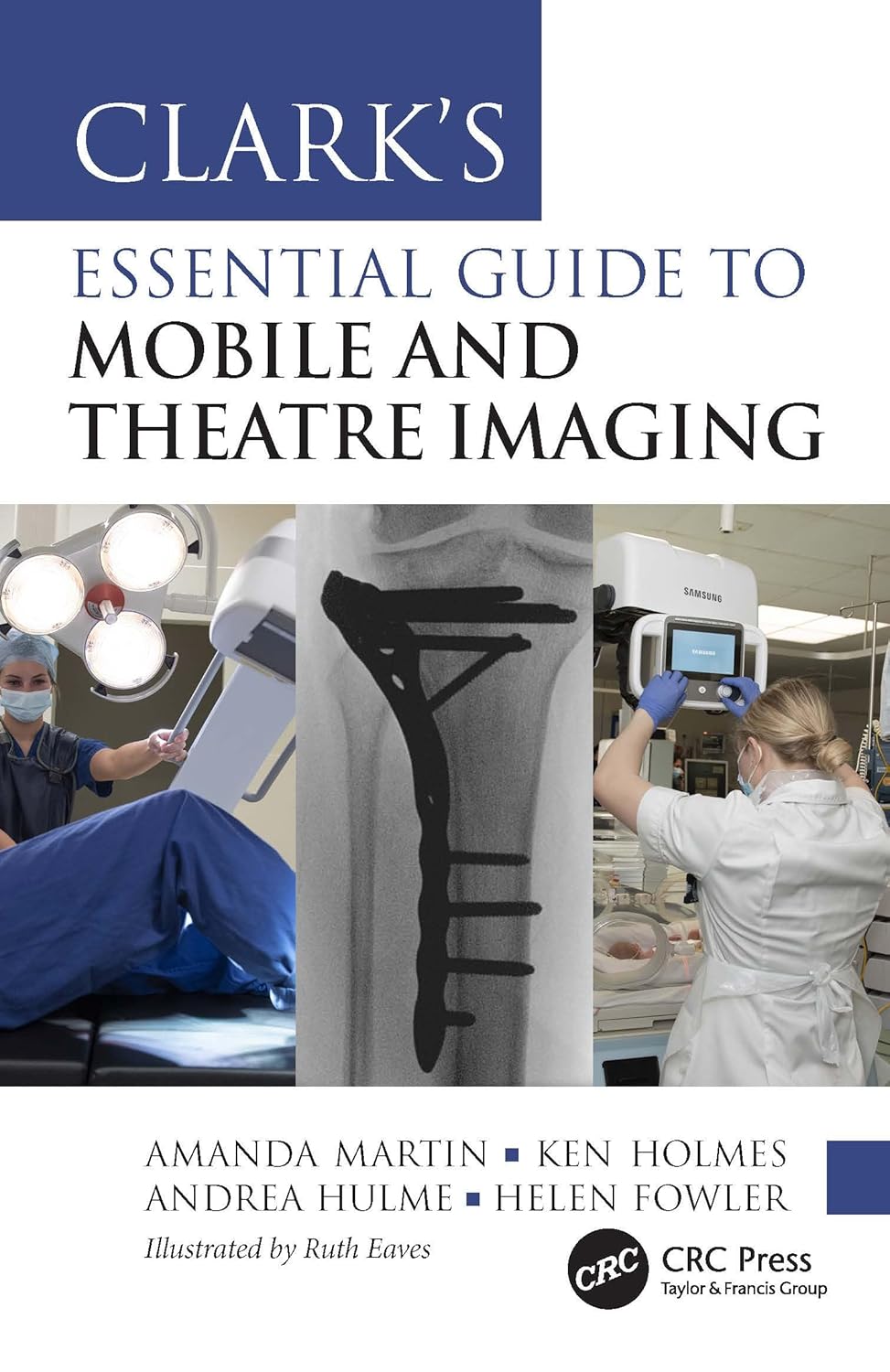 Clarks Essential Guide To Mobile And Theatre Imaging (Pb 2025)