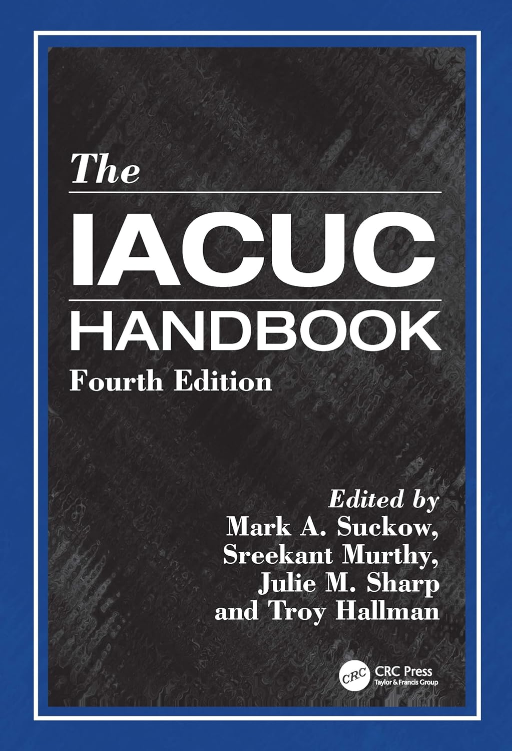 The Iacuc Handbook 4Ed (Hb 2026)