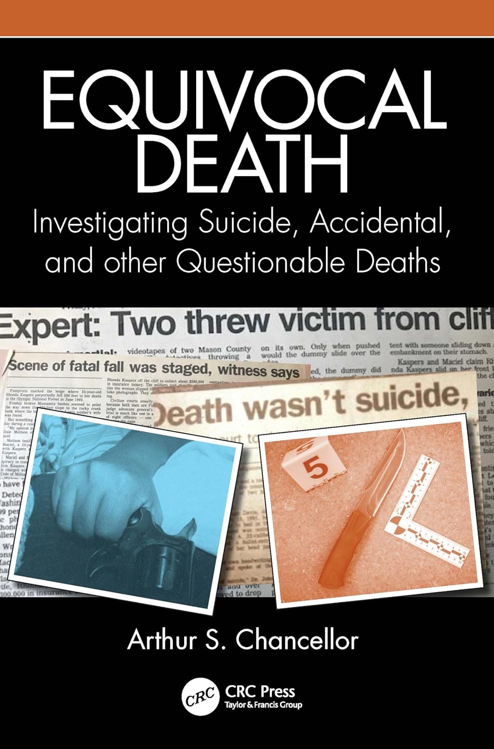 Equivocal Death Investigating Suicide Accidental And Other Questionable Deaths (Pb 2025)
