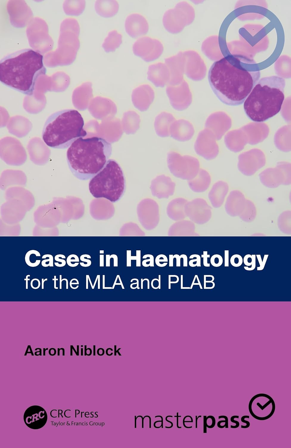 Cases In Haematology For The Mla And Plab (Pb 2025)