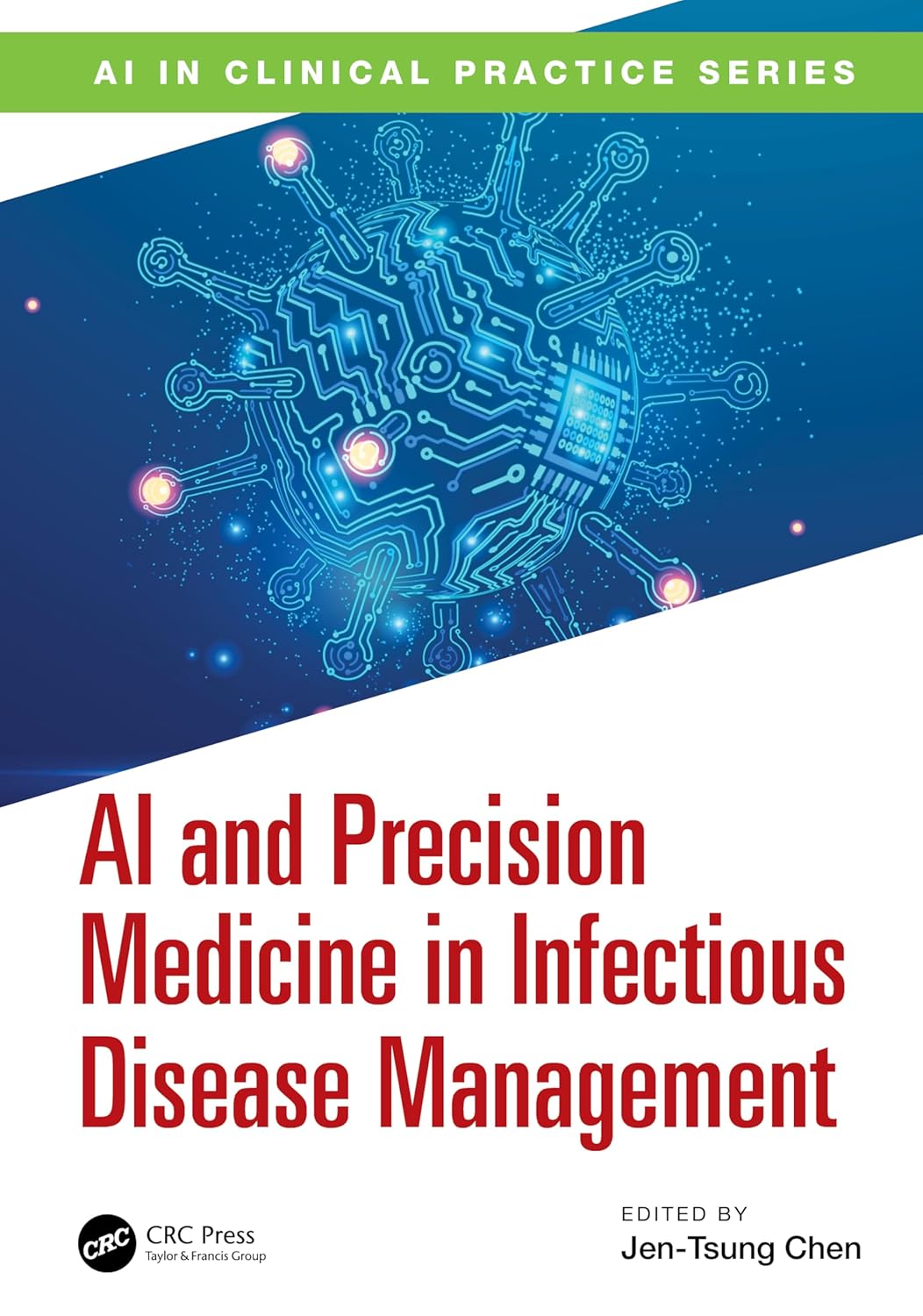 Ai And Precision Medicine In Infectious Disease Management (Pb 2026)