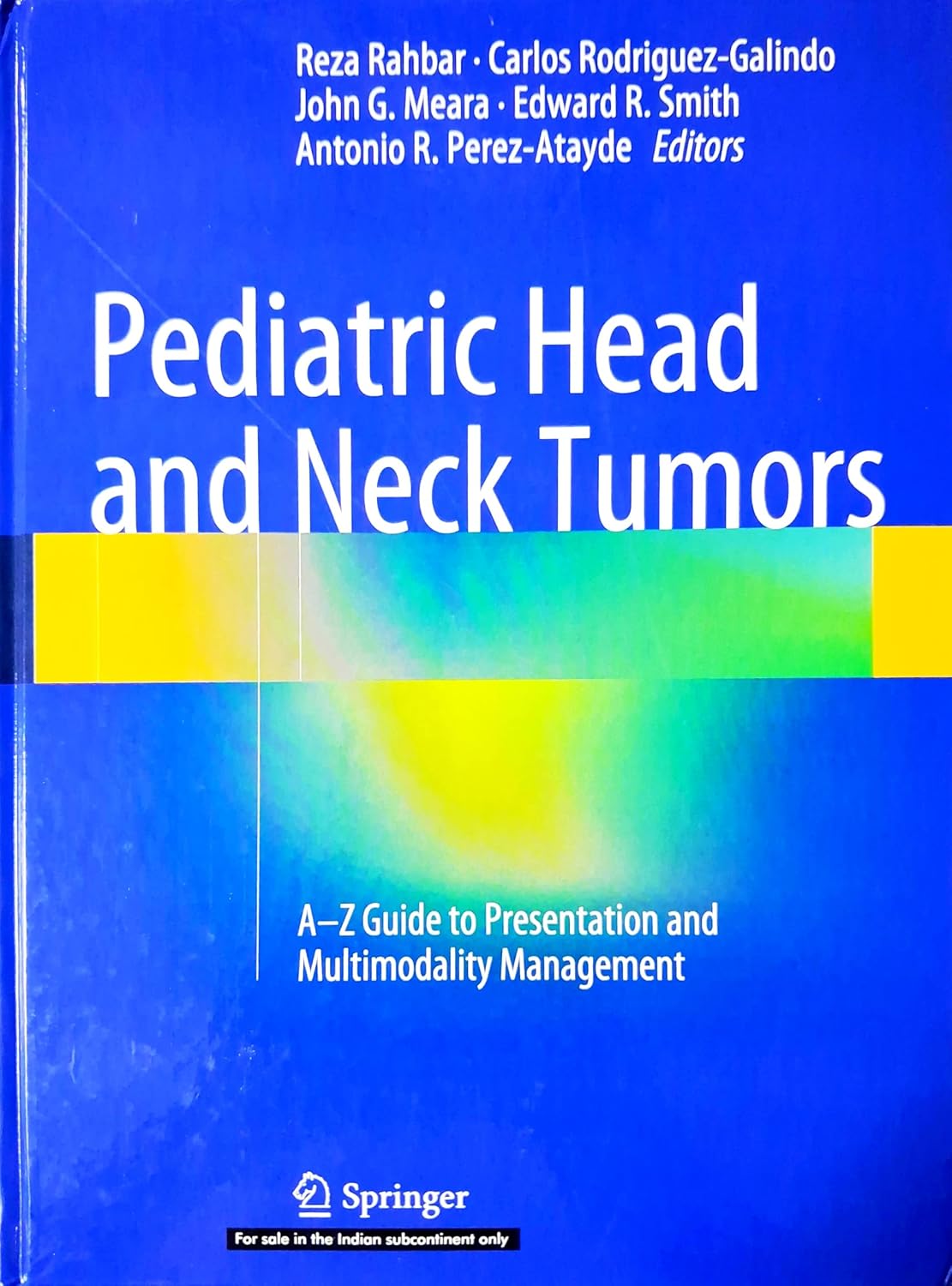 Pediatric Head And Neck Tumors A Z Guide To Presentation And Multimodality Management (Hb 2026)