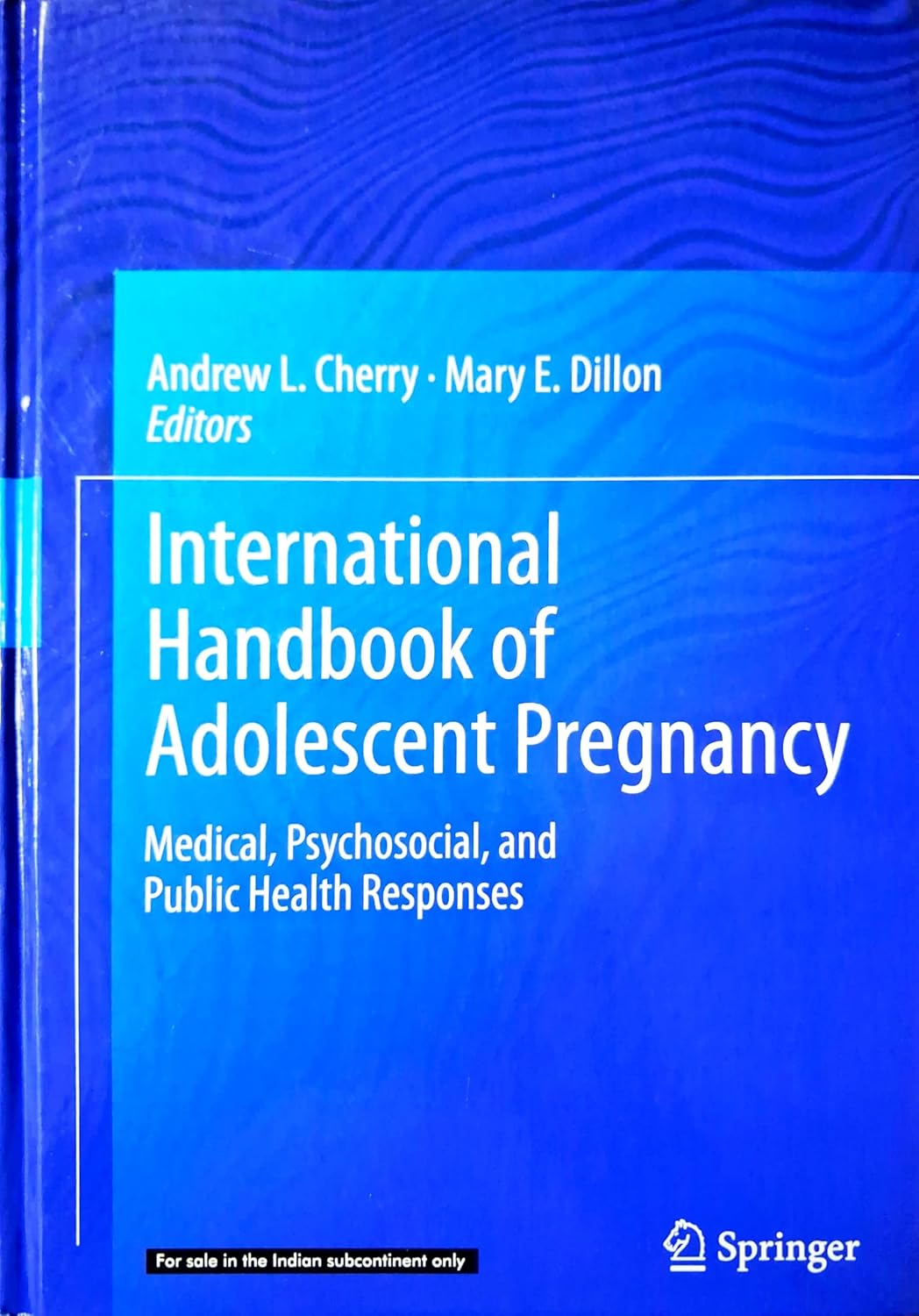 International Handbook Of Adolescent Pregnancy Medical Psychosocial And Public Health Responses (Hb 2026)