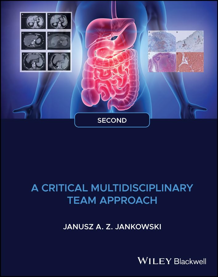 Gastrointestinal Oncology A Critical Multidisciplinary Team Approach 2Ed (Hb 2024)