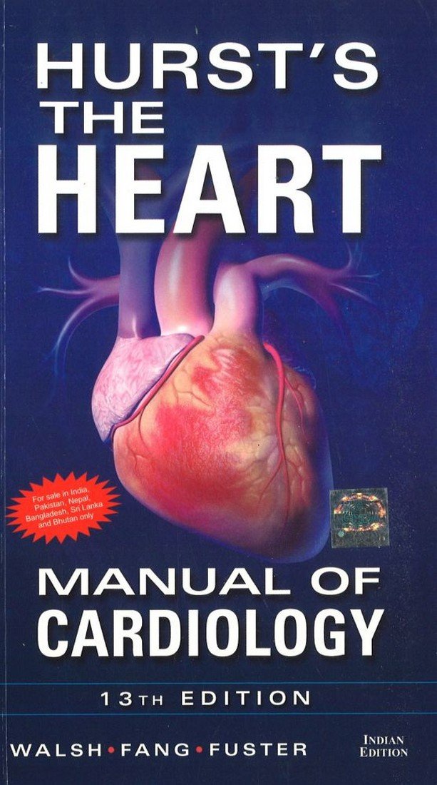 Hurst'S The Heart Manual Of Cardiology