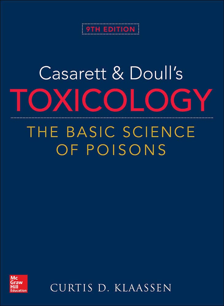 Casarett & Doull'S Toxicology: The Basic Science Of Poisons, 9Th Edition
