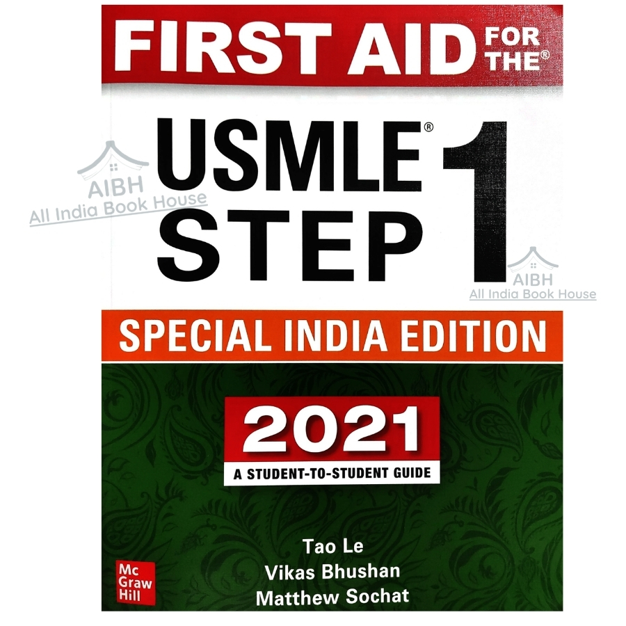 First Aid for the USMLE Step-1 (2021 Edition)- Special Indian Edition- A Student-to-Student guide
