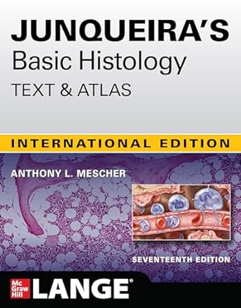 Junqueira'S Basic Histology Text & Atlas 17th Edition 2023