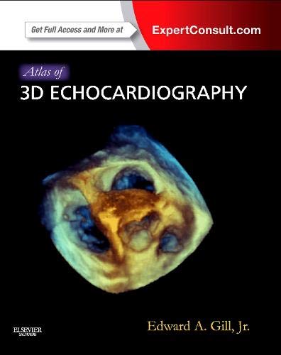 Atlas Of 3D Echocardiography: Expert Consult â€“ Online And Print, 1E