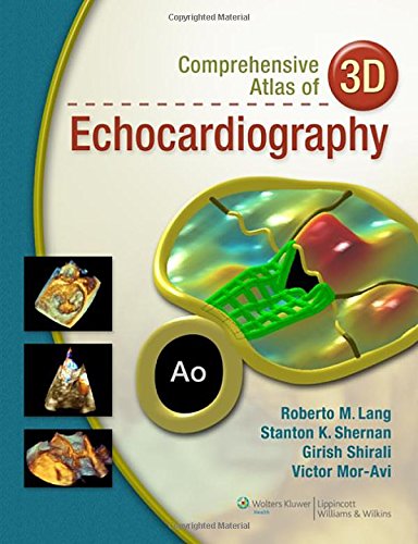 Comprehensive Atlas Of 3D Echocardiography (Old Edition)
