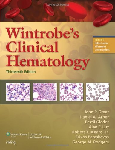 Wintrobe'S Clinical Hematology 13Ed (Hb 2014) (OLD Edition)