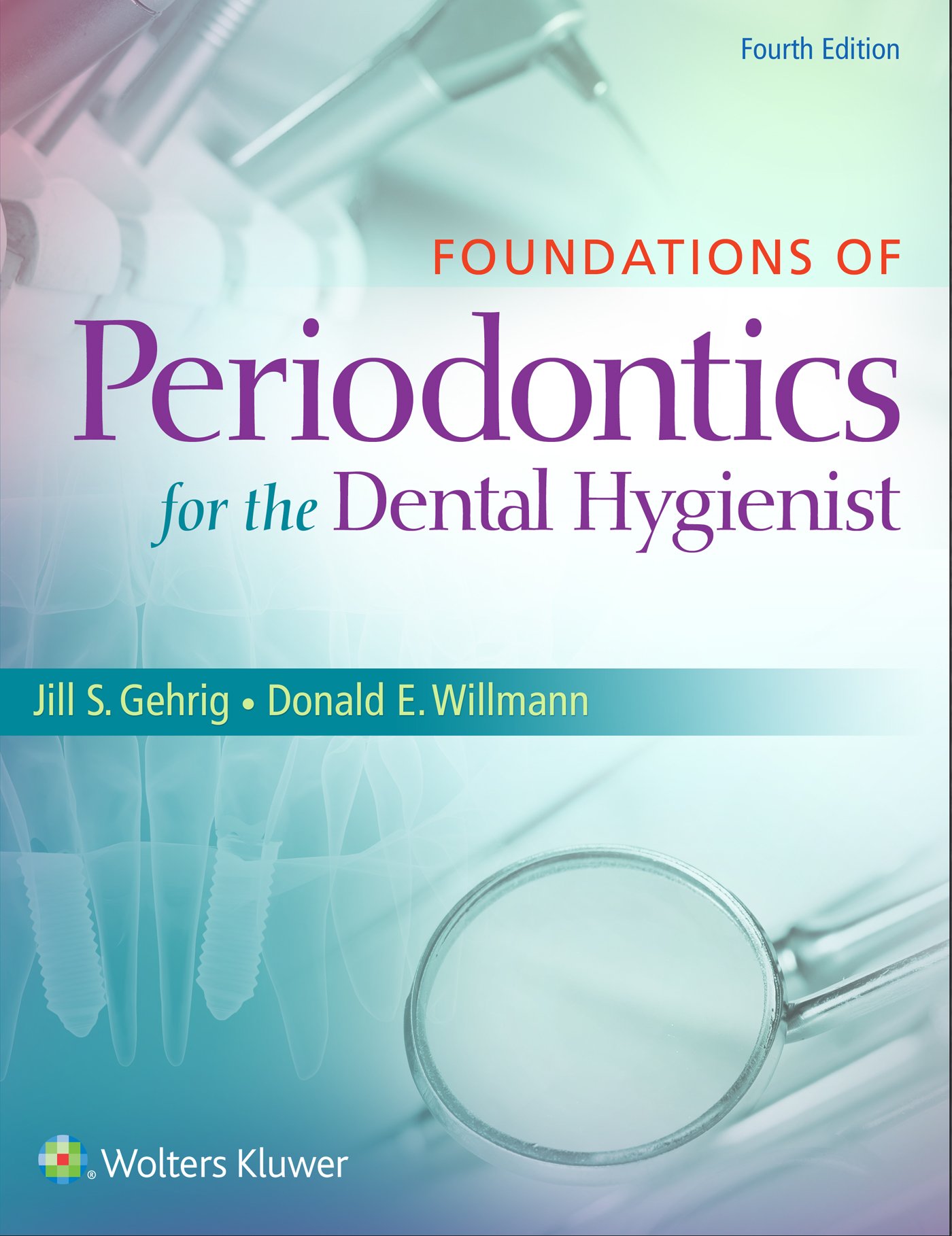 Foundations Of Periodontics For The Dental Hygienist(Old Edition)