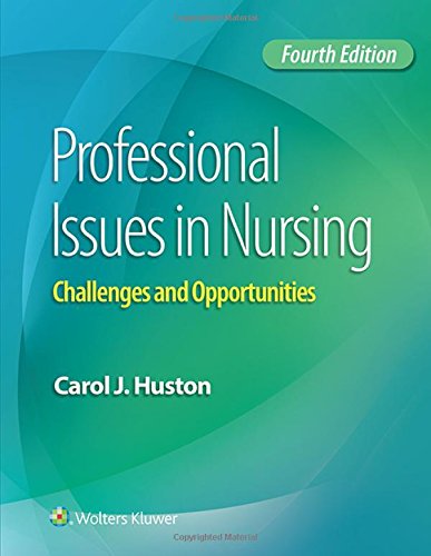 Professional Issues In Nursing: Challenges And Opportunities(Old Edition)