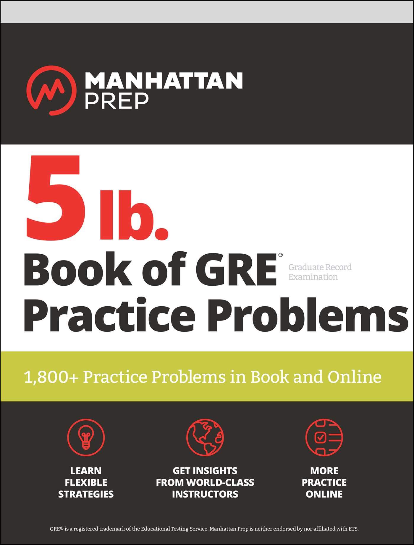 5 Lb. Book Of GRE Practice Problems (Manhattan Prep 5 Lb Series (2019 Edition))