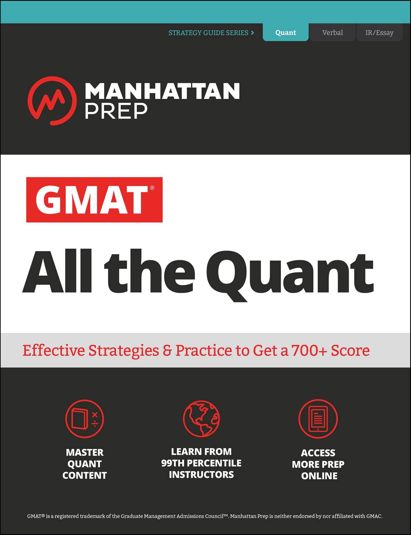GMAT All The Quant: The Definitive Guide To The Quant Section Of The Gmat (Manhattan Prep Gmat Strategy Guides)