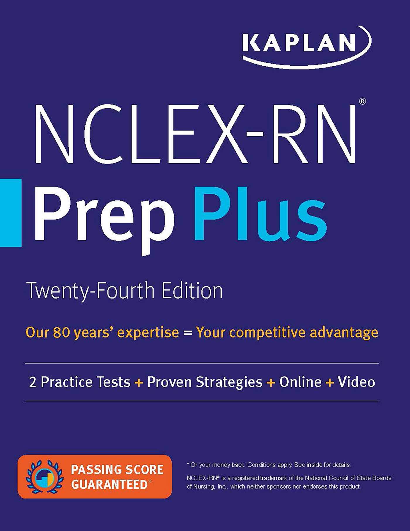 Nclex-Rn Prep Plus: 2 Practice Tests + Proven Strategies + Online + Video (Kaplan Test Prep)
