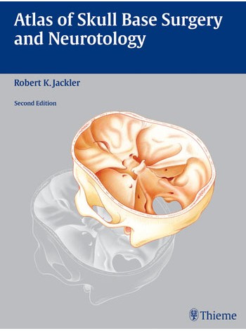 Atlas of Skull Base Surgery and Neurotology: 2/e