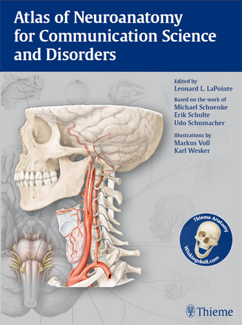 Atlas of Neuroanatomy for Communication Science and Disorders: 1/e