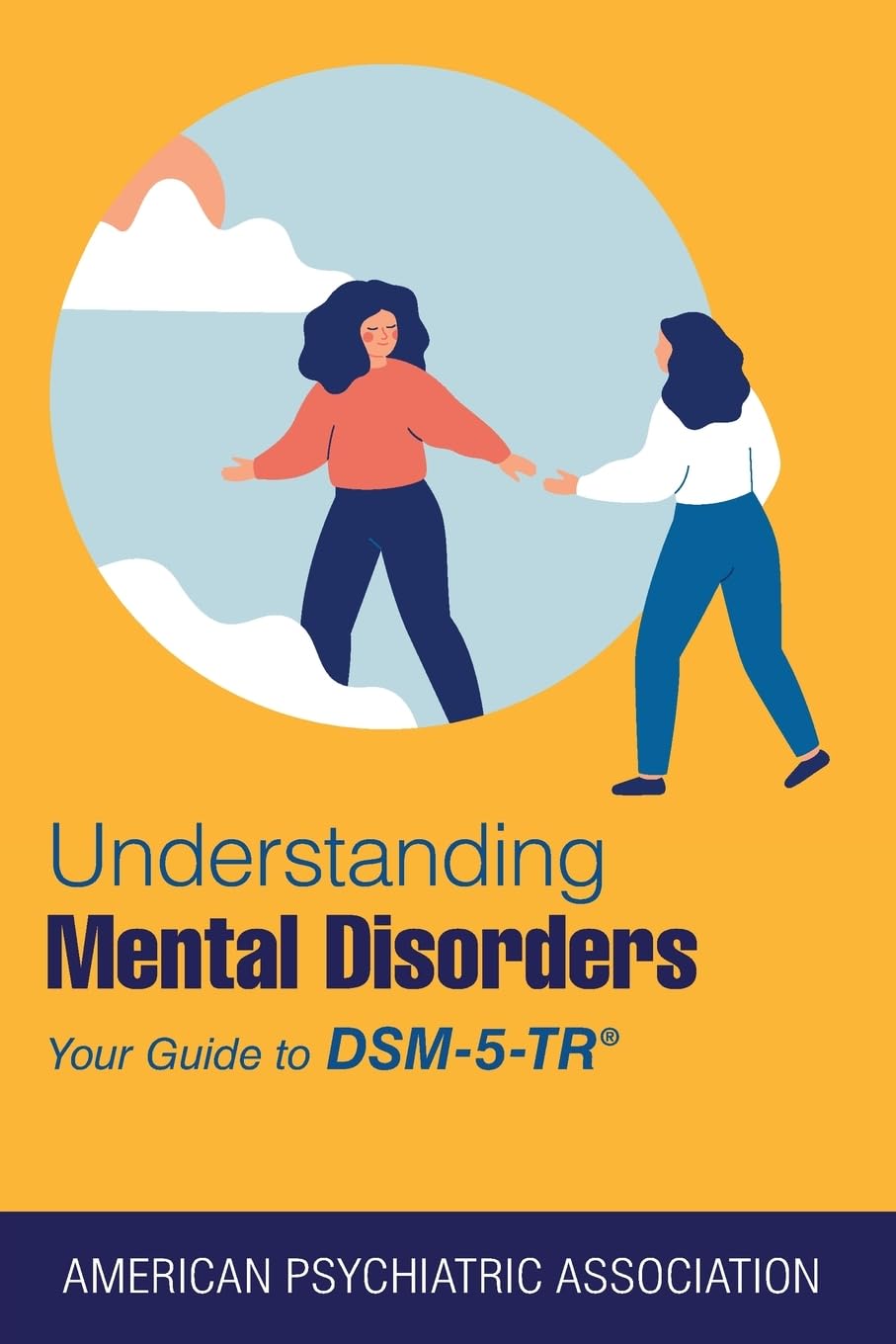 Understanding Mental Disorders Your Guide To Dsm 5 Tr (Pb 2024)
