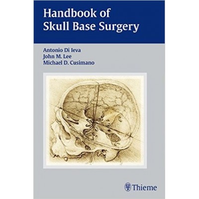 Handbook of Skull Base Surgery: 1/e