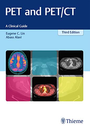 PET and PET/CT: A Clinical Guide 3rd Edition