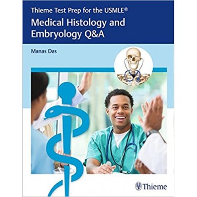 Thieme Test Prep for the USMLE®: Medical Histology and Embryology Q&A: 1/e
