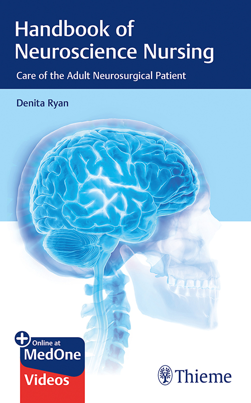 Handbook Of Neuroscience Nursing: Care Of The Adult Neurosurgical Patient: 1/E