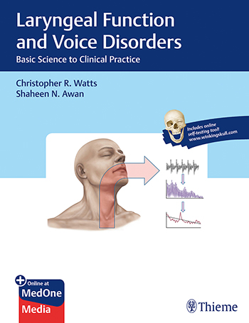 Laryngeal Function And Voice Disorders: Basic Science To Clinical Practice: 1/E