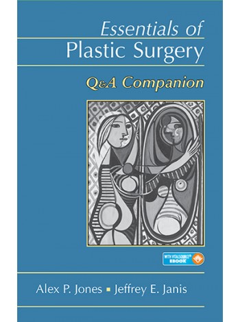 Essentials of Plastic Surgery: Q&A Companion: 1/e