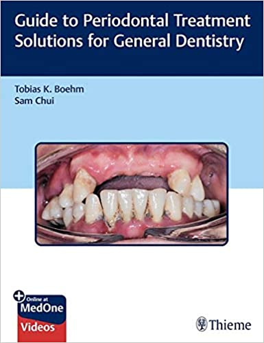 Guide To Periodontal Treatment Solutions For General Dentistry, 1/E