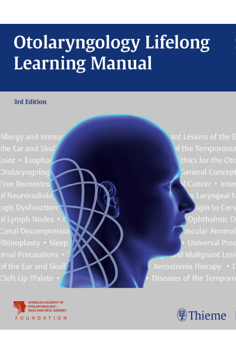 Otolaryngology Lifelong Learning Manual 3rd Ed.