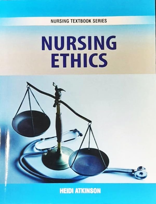 Nursing Ethics (Pb 2025) Nursing Textbook Series