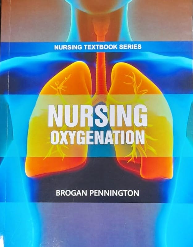 Nursing Oxygenation (Pb 2025) Nursing Textbook Series