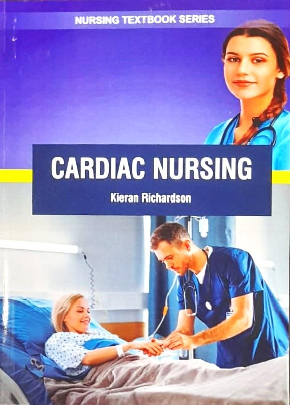 Cardiac Nursing (Pb 2025) Nursing Textbook Series