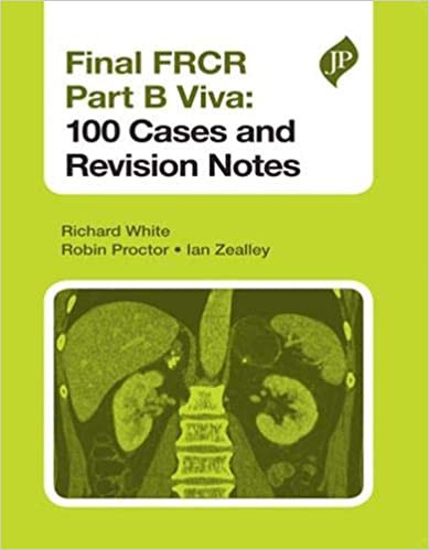Final Frcr Part B Viva 100 Cases And Revision Notes